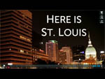 Here Is St. Louis